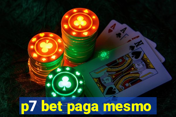 p7 bet paga mesmo